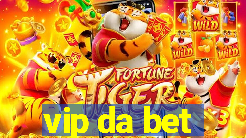 vip da bet