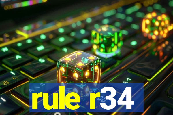 rule r34