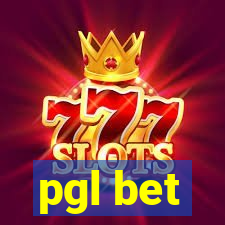 pgl bet