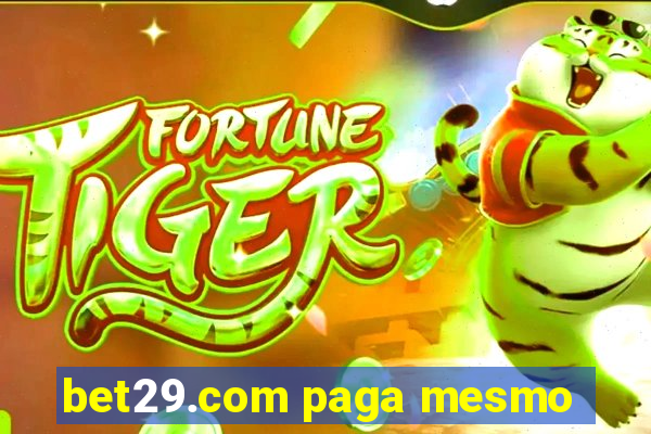 bet29.com paga mesmo