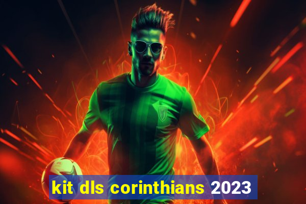 kit dls corinthians 2023