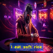 i eat soft rice in another world manga