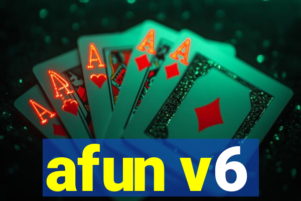 afun v6