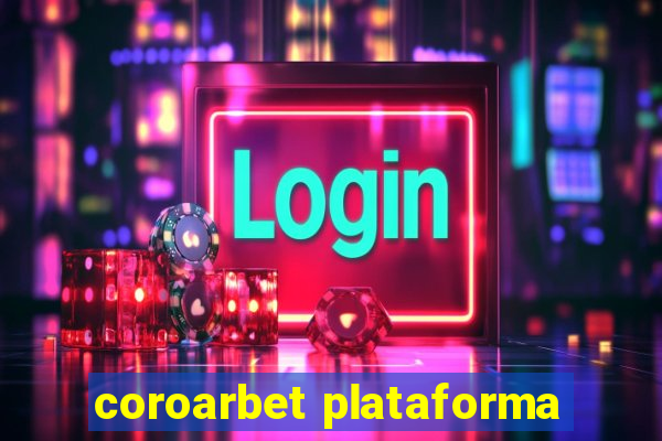 coroarbet plataforma