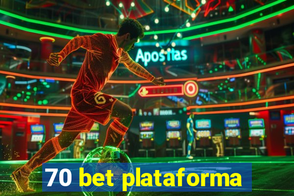 70 bet plataforma