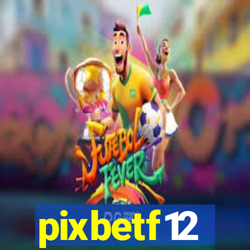 pixbetf12