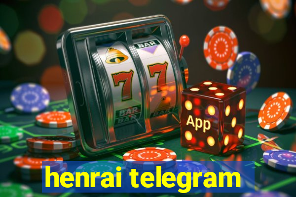 henrai telegram