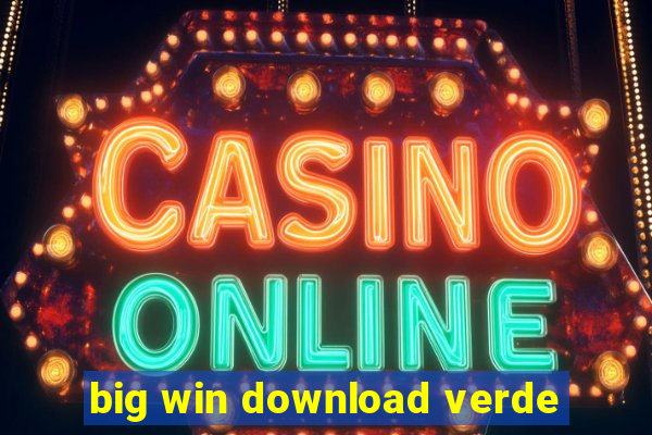 big win download verde