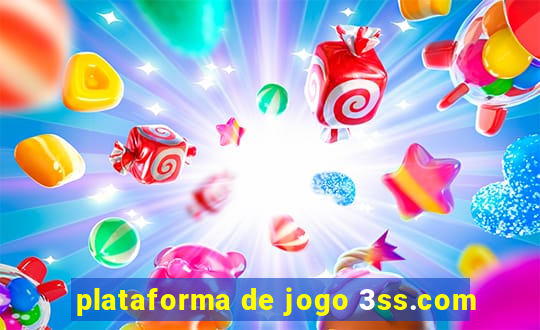 plataforma de jogo 3ss.com