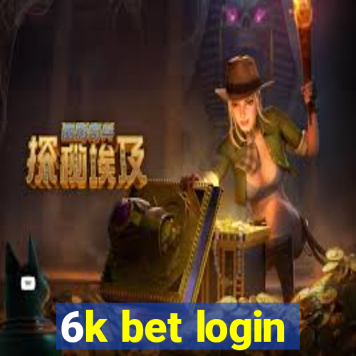 6k bet login