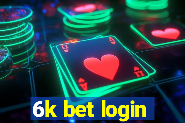 6k bet login