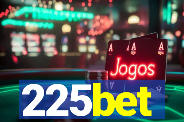 225bet