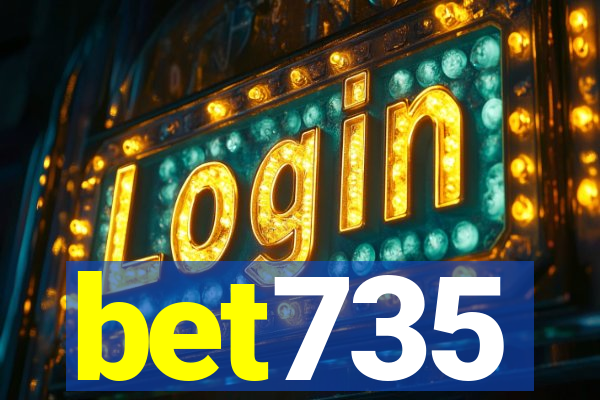 bet735