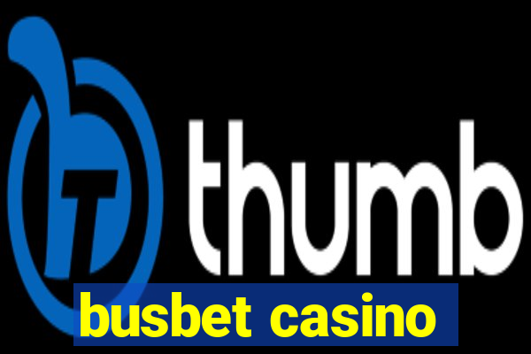 busbet casino