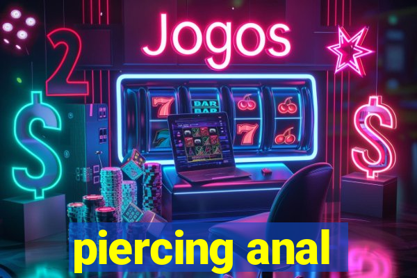 piercing anal