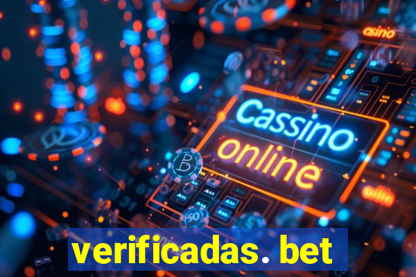 verificadas. bet