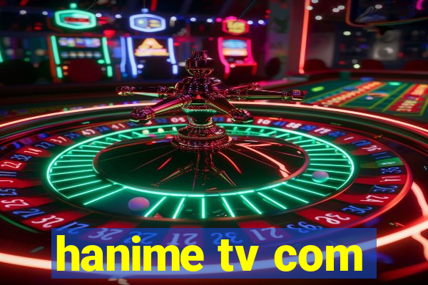 hanime tv com