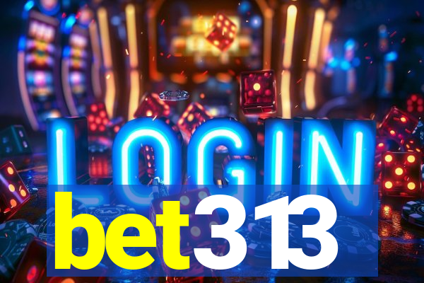 bet313