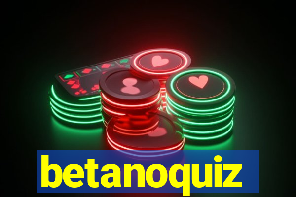 betanoquiz