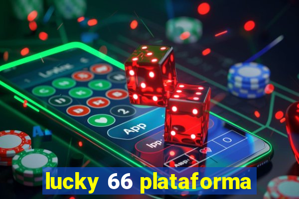 lucky 66 plataforma