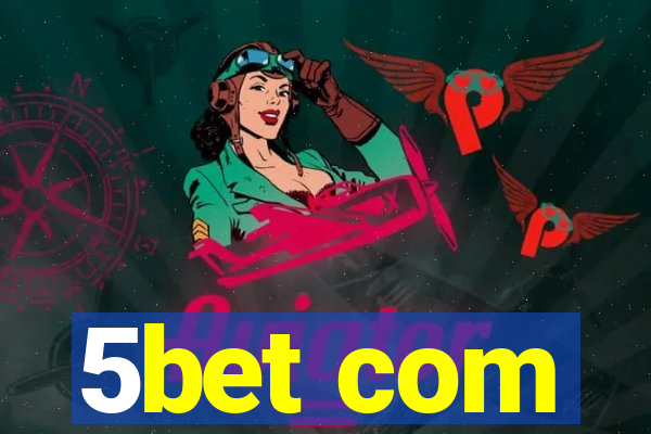 5bet com