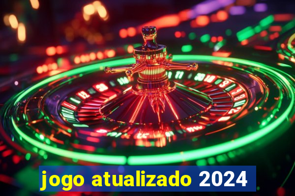 jogo atualizado 2024