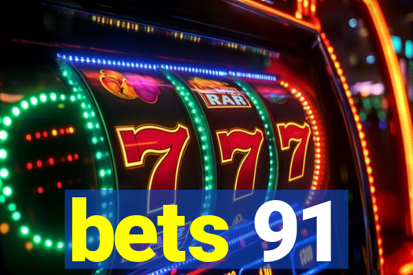 bets 91