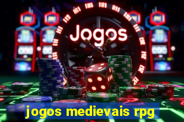 jogos medievais rpg