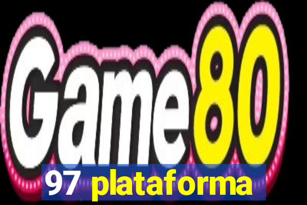 97 plataforma