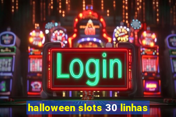 halloween slots 30 linhas