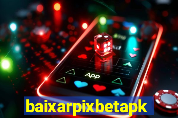 baixarpixbetapk