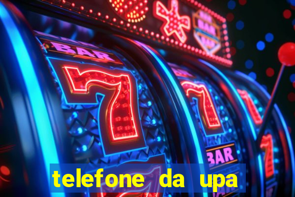 telefone da upa roberto santos