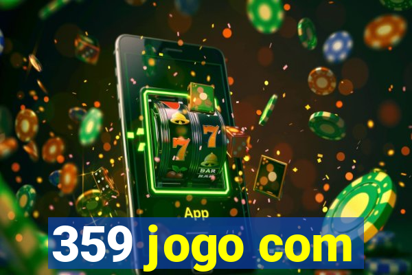 359 jogo com