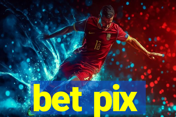 bet pix