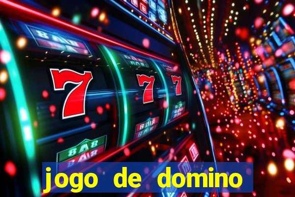 jogo de domino valendo dinheiro real