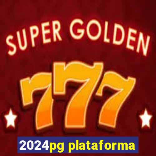 2024pg plataforma