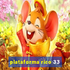 plataforma rico 33