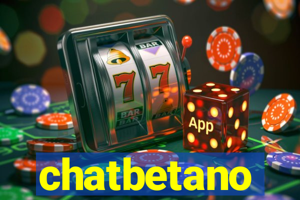 chatbetano