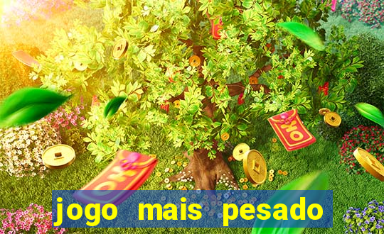 jogo mais pesado da play store