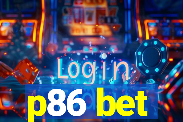 p86 bet