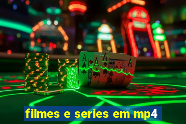 filmes e series em mp4