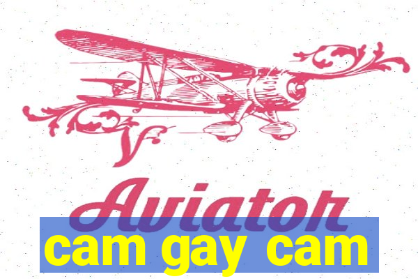 cam gay cam