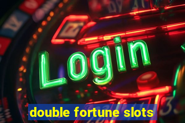 double fortune slots