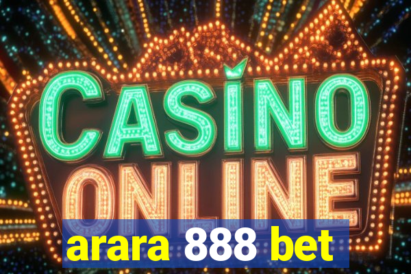 arara 888 bet