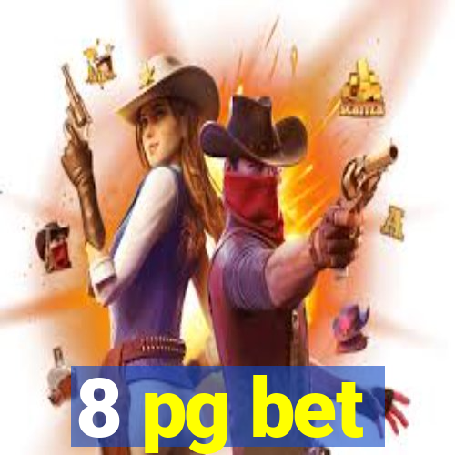 8 pg bet