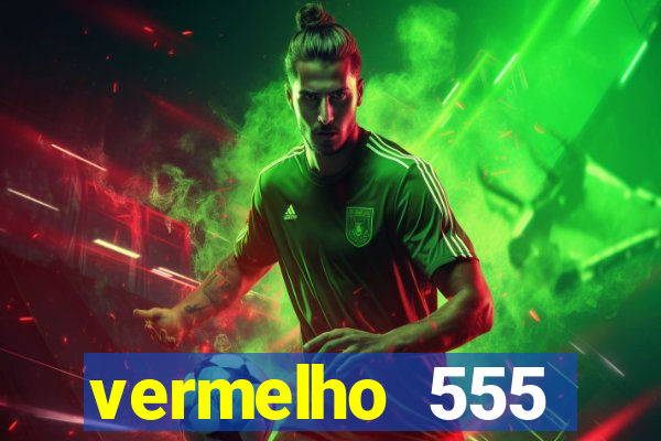 vermelho 555 plataforma de jogos