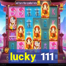 lucky 111