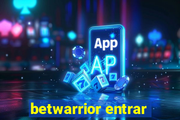 betwarrior entrar