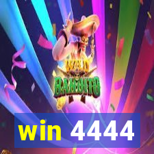 win 4444