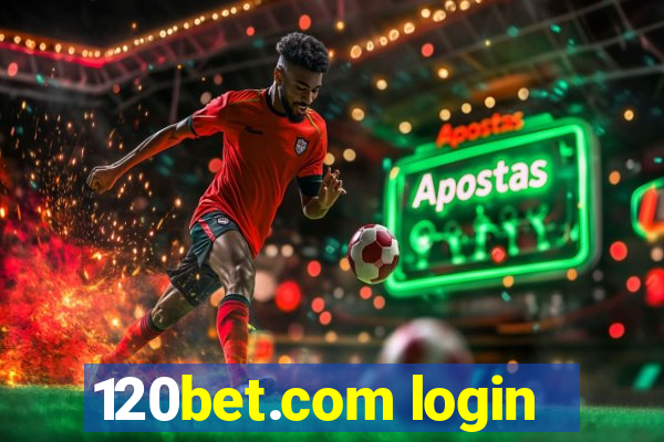 120bet.com login